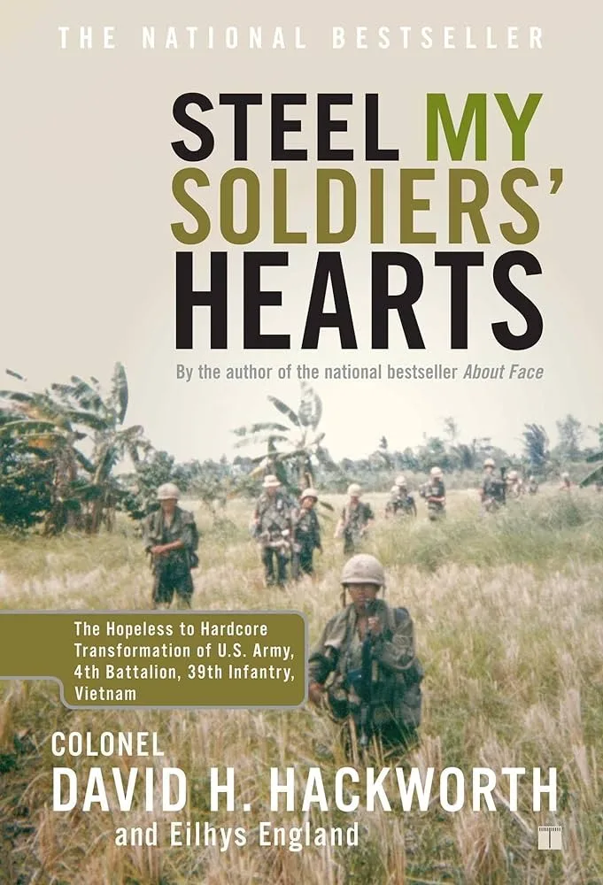 The cover of Steel My Soldiers' Hearts by Colonel David H. Hackworth, showing US infantry moving through tall grass in Vietnam.